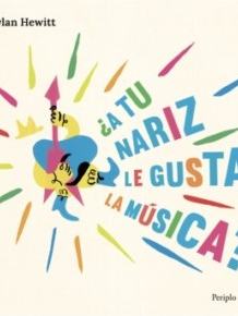 ¿A Tu Nariz Le Gusta La Música?