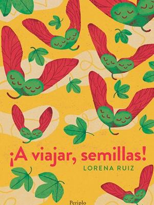 ¡A Viajar, Semillas!