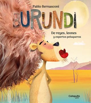 Burundi: De Reyes, Leones Y Expertos Peluqueros