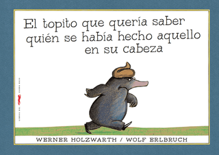 El Topito Que Quería Saber Quién Se Había Hecho Aquello En Su Cabeza