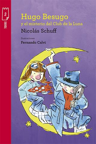 Hugo Besugo Y El Misterio Del Club De La Luna