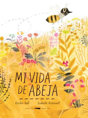 Mi Vida De Abeja